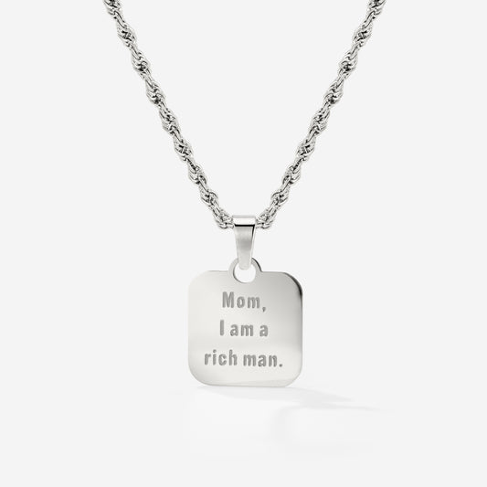 Mom, I am a rich man Necklace Silver