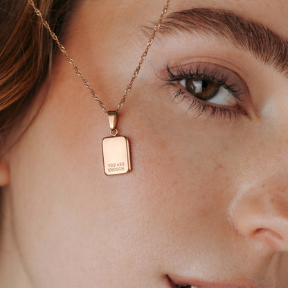 You are enough Necklace Rose Gold