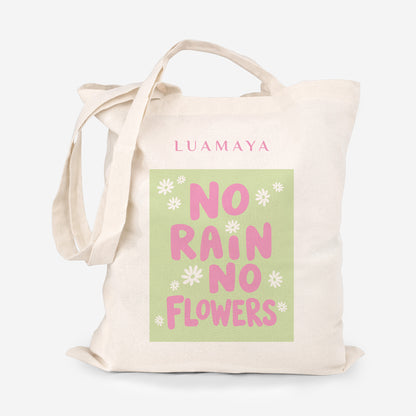 FREE Tote bag no rain no flowers
