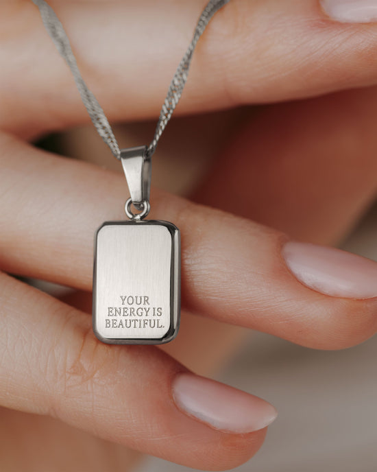 Your energy is beautiful Necklace Silver