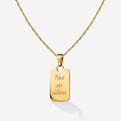 Not so silent Necklace gold