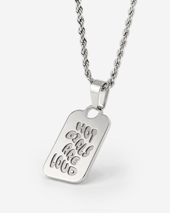 Hot girls are loud Necklace Silver