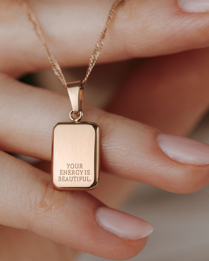 Your energy is beautiful Necklace Rose Gold