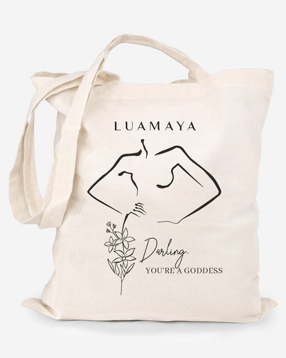 Tote Bag Darling, You're a Goddess