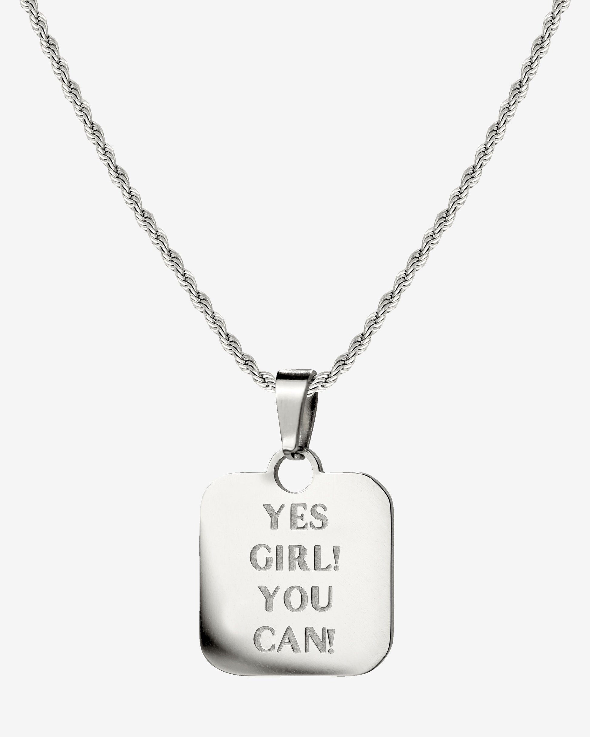 Yes girl! You can! Necklace Silver