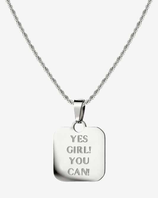 Yes girl! You can! Necklace Silver