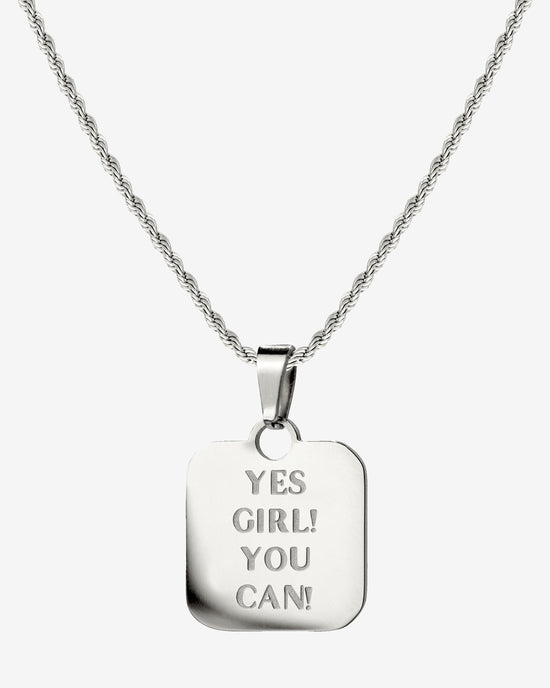 Yes girl! You can! Necklace Silver