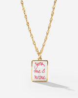 You, me & wine Necklace