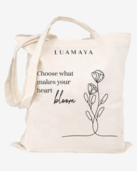 Tote bag Choose what makes you´re heart bloom