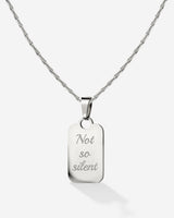 Not so silent Necklace Silver