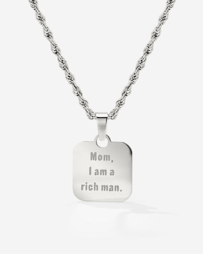 Mom, I am a rich man Necklace Silver