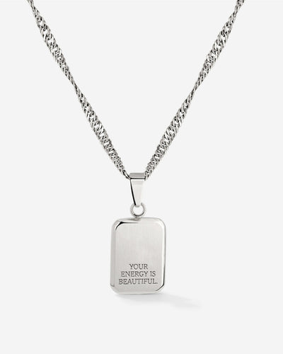 Your energy is beautiful Necklace Silver