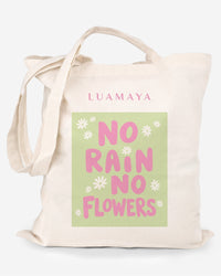 Tote Bag No rain no flowers