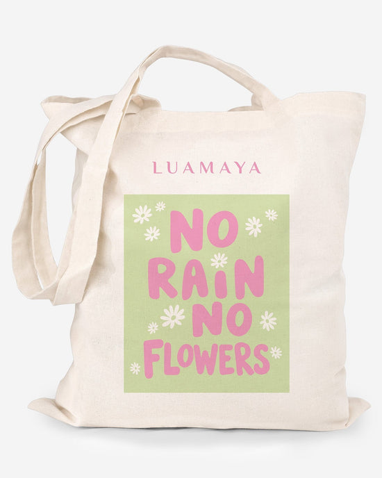 Tote Bag No rain no flowers