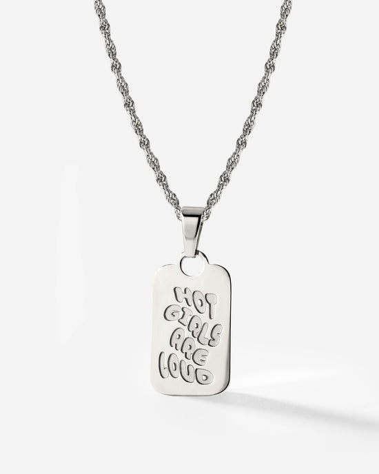 Hot girls are loud Necklace Silver